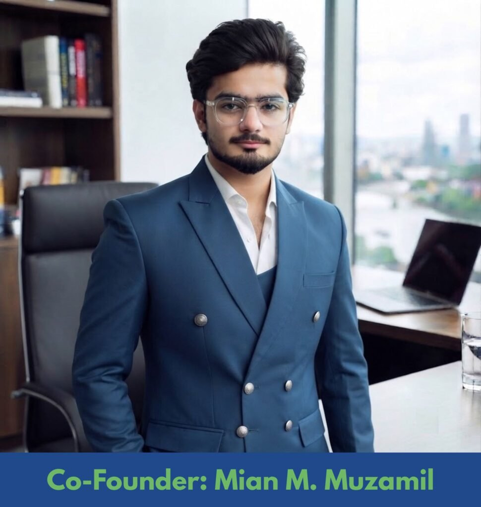 Co-Founder: Mian M. Muzamil